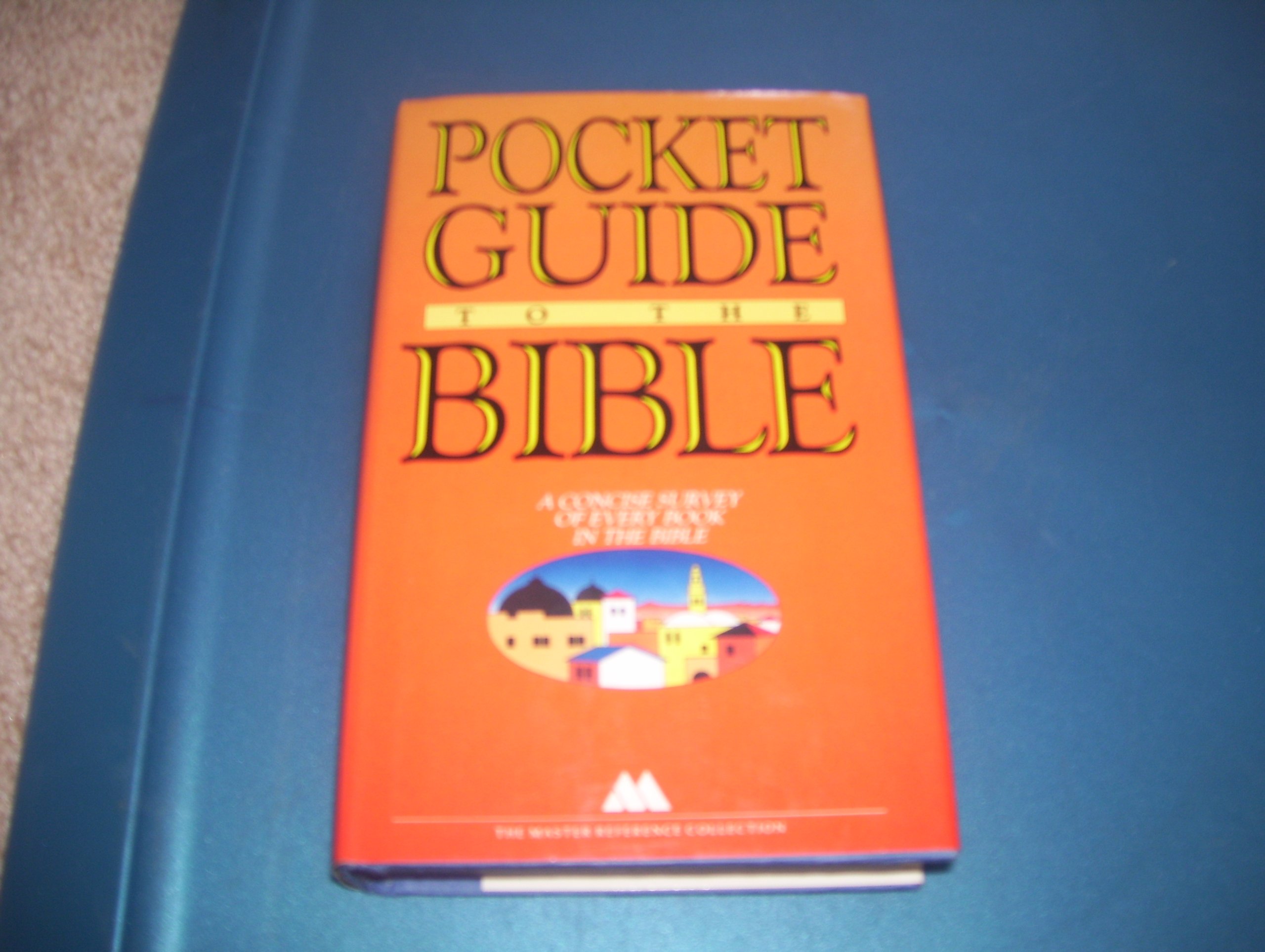 Cover of Pocket Guide to the Bible - A Concise survey to every book in the Bible
